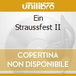 Ein Straussfest II cd musicale di Family Strauss