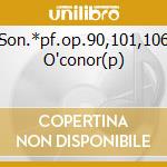 Son.*pf.op.90,101,106 O'conor(p) cd musicale di BEETHOVEN