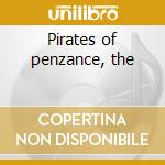 Pirates of penzance, the cd