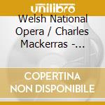 Welsh National Opera / Charles Mackerras - Gilbert & Sullivan: H.m.s. Pinafore cd musicale di Gilbert & sullivan