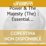 Power & The Majesty (The) : Essential Choral Classics cd musicale di Artisti Vari