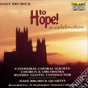 Dave Brubeck - To Hope! A Celebration cd musicale di Dave Brubeck