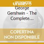 George Gershwin - The Complete Orchestral Collection (Centennial Edition) (2 Cd) cd