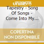 Tapestry - Song Of Songs - Come Into My Garden (Sacd)