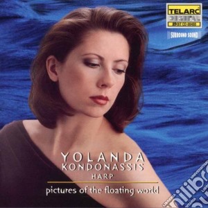Yolanda Kondonassis - Pictures Of The Floating World cd musicale di Artisti Vari