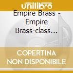 Empire Brass - Empire Brass-class Brass: Firedance cd