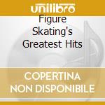 Figure Skating's Greatest Hits cd