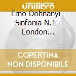 Erno Dohnanyi - Sinfonia N.1 - London Philharmonic Orchestra / Botstein Leon cd