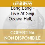 Lang Lang - Live At Seiji Ozawa Hall, Tanglewood cd
