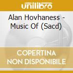 Alan Hovhaness - Music Of (Sacd) cd