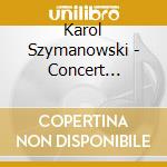Karol Szymanowski - Concert Overture, Symphony No.2, Slopiewnie cd