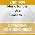 Music for the royal fireworks - water mu cd