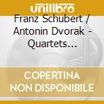 Franz Schubert / Antonin Dvorak - Quartets (scored For String Orch cd