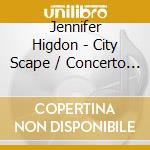 Jennifer Higdon - City Scape / Concerto For Orchestra (Sacd) cd