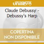 Claude Debussy - Debussy's Harp cd