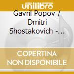 Gavril Popov / Dmitri Shostakovich - Symphony No.1 / Theme & Variations Op. 3 cd
