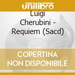 Luigi Cherubini - Requiem (Sacd)