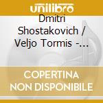 Dmitri Shostakovich / Veljo Tormis - Symphony No.10 / Overture N.2 cd musicale di Dmitri Shostakovich
