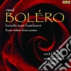 Ravel / Borodin / Bizet - Bolero, Music From Kismet, Suites From Carmen cd