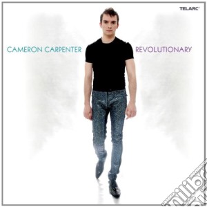 Cameron Carpenter - Revolutionary (Cd+Dvd) cd musicale di Cameron Carpenter