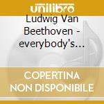 Ludwig Van Beethoven - everybody's Ludwig Van BeethovenSymphony No.4, 8 & 9 (2 Cd) cd musicale di Beethoven