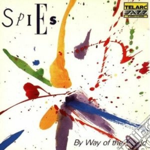 Spies - By Way Of The World cd musicale di Artisti Vari