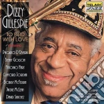 Dizzy Gillespie - To Bird With Love cd