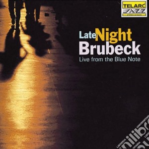 Dave Brubeck - Late Night Brubeck - Live From The Blue Note cd musicale di Dave Brubeck