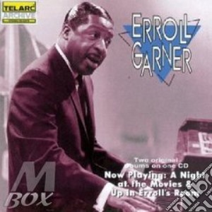 Erroll Garner - A Night At The Movies / Up In Erroll's Room cd musicale di Erroll Garner