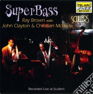 Brown / Clayton / Mcbride - Superbass cd musicale di Brown ray/clayton jo