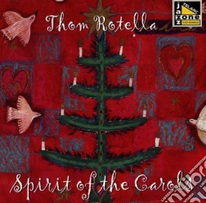 Spirit of the carols cd musicale di Rotella Thom