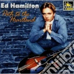 Ed Hamilton - Path To The Heartland cd