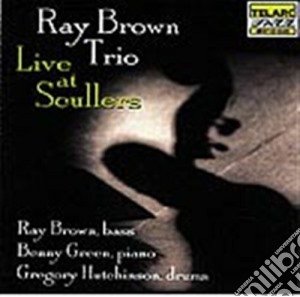 Ray Brown - Live At Scullers cd musicale di Ray Brown