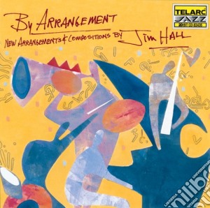 Jim Hall - By Arrangement cd musicale di Jim Hall