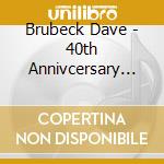Brubeck Dave - 40th Annivcersary Tour Uk (sacd) cd