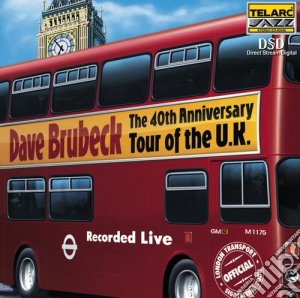 Dave Brubeck - The 40th Anniversary Tour Of The U.k. cd musicale di Dave Brubeck