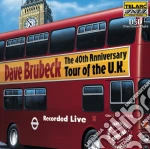 Dave Brubeck - The 40th Anniversary Tour Of The U.k. cd