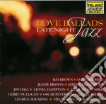 Love Ballads: Late Night Jazz / Various cd