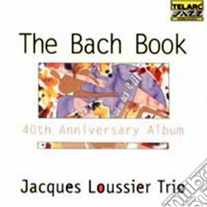 Jacques Loussier - The Bach Book cd musicale di Jacques Loussier