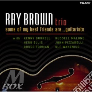Ray Brown - Some Of My Best Friends Are... Guitarists cd musicale di BROWN RAY TRIO