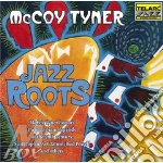 Mccoy Tyner - Jazz Roots cd