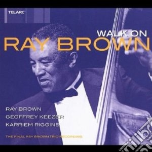 Walk on cd musicale di Ray Brown