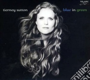 Tierney Sutton - Blue In Green cd musicale di Tierney Sutton