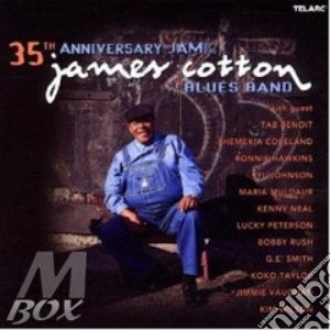 James Cotton - 35th Anniversary Jam Blues Band cd musicale di James Cotton