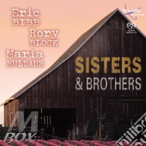 Sisters And Brothers cd musicale di BIBB ERIC/RORY BLOCK