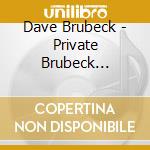 Dave Brubeck - Private Brubeck Remembers - Solo Piano (2 Cd) cd