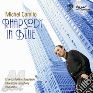 Michel Camilo - Rhapsody In Blue (Sacd) cd musicale di Michel Camilo