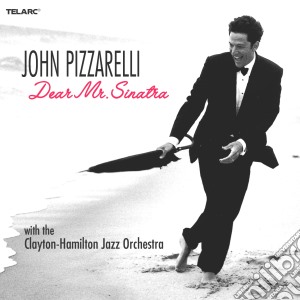 John Pizzarelli - Dear Mr. Sinatra cd musicale di John Pizzarelli