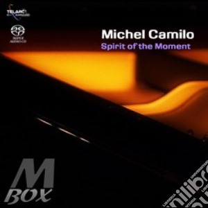 Spirit Of The Moment cd musicale di Michel Camilo