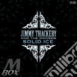 Jimmy Thackery - Solid Ice